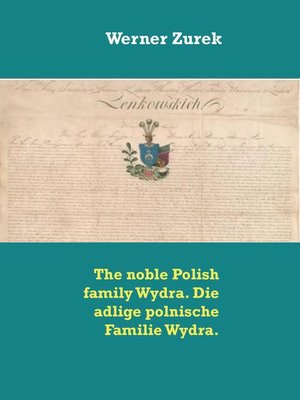 cover image of The noble Polish family Wydra. Die adlige polnische Familie Wydra.